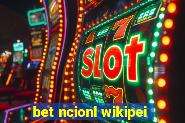 bet ncionl wikipei